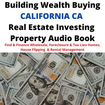 Building Wealth Buying CALIFORNIA CA Real Estate Investing Property Audio Book - Brian Mahoney