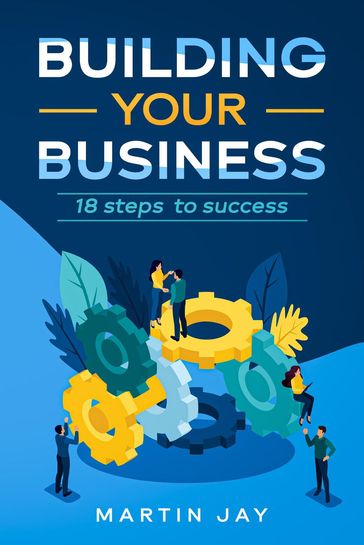 Building Your Business - Martin Jay