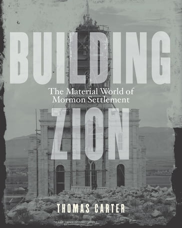 Building Zion - Thomas Carter
