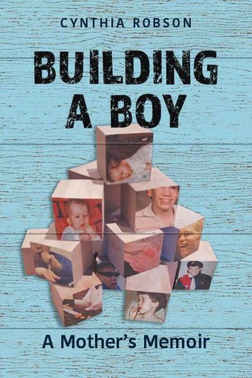 Building a Boy - Cynthia Robson