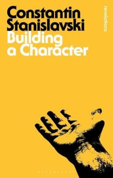 Building a Character - Constantin Stanislavski