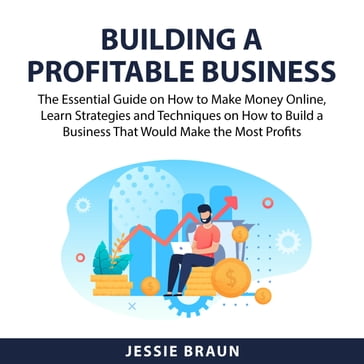 Building a Profitable Business - Jessie Braun