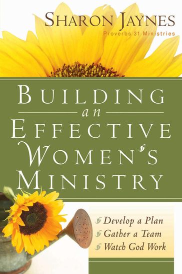 Building an Effective Women's Ministry - Sharon Jaynes