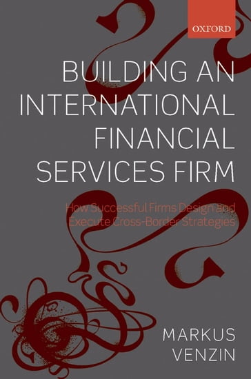 Building an International Financial Services Firm - Markus Venzin