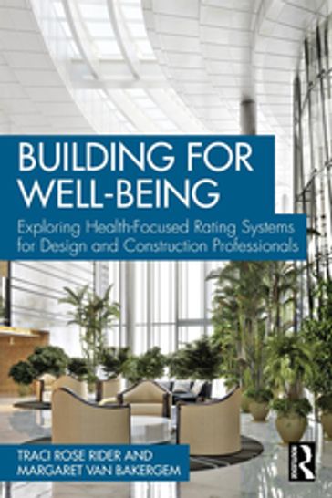 Building for Well-Being - Traci Rose Rider - Margaret van Bakergem