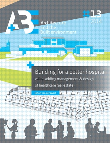 Building for a better hospital - Johan Van Der Zwart