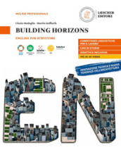 Building horizons. English for surveyors: B1-B2 Per le Scuole superiori