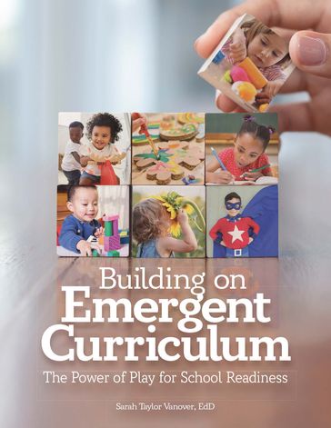 Building on Emergent Curriculum - EdD Sarah Taylor Vanover