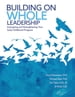 Building on Whole Leadership