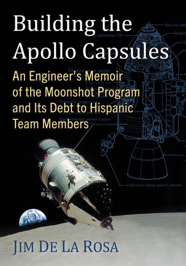 Building the Apollo Capsules - Jim De La Rosa