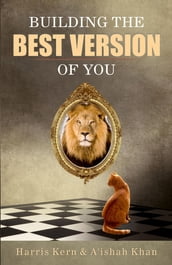 Building the Best Version of You