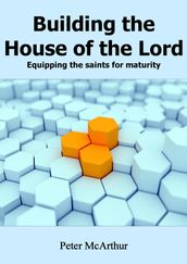 Building the House of the Lord