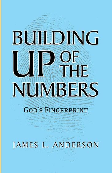 Building up of the Numbers - James L. Anderson