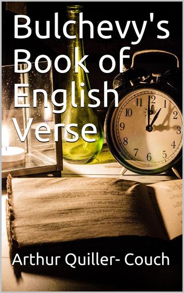 Bulchevy's Book of English Verse - Arthur Quiller-Couch