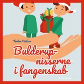 Bulderup-nisserne i fangenskab