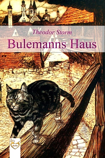 Bulemanns Haus - Theodor Storm