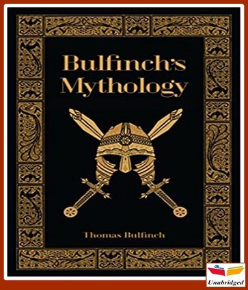 Bulfinch's mythology; The age of fable; the age of chivalry; Legends of Charlemagne - Thomas Bulfinch