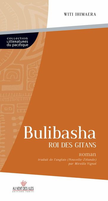 Bulibasha, roi des gitans - Mireille VIGNOL - Witi Ihimaera