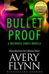 Bullet Proof: A MacKenzie Family Novella