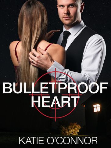 Bulletproof Heart - Katie O