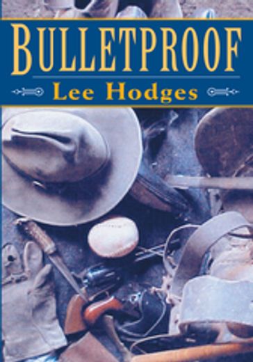 Bulletproof - LEE HODGES