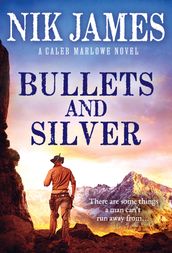 Bullets and Silver