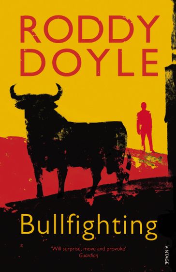 Bullfighting - Roddy Doyle