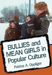 Bullies and Mean Girls in Popular Culture