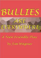 Bullies are Everywhere