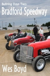 Bullring Days Two: Bradford Speedway