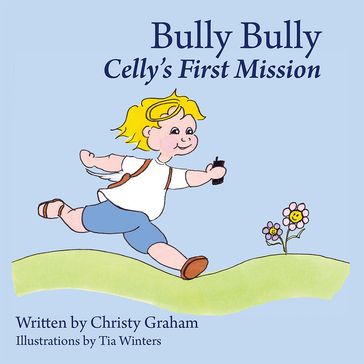 Bully Bully - Christy Graham