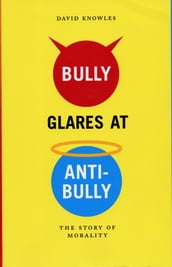 Bully Glares at Anti-Bully