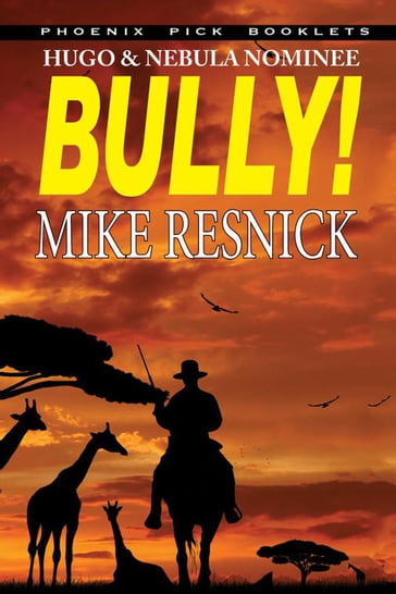 Bully! - Mike Resnick