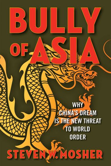 Bully of Asia - Steven W. Mosher