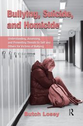 Bullying, Suicide, and Homicide