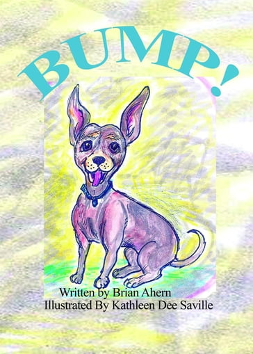 Bump! - Brian J. Ahern