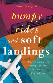 Bumpy Rides and Soft Landings
