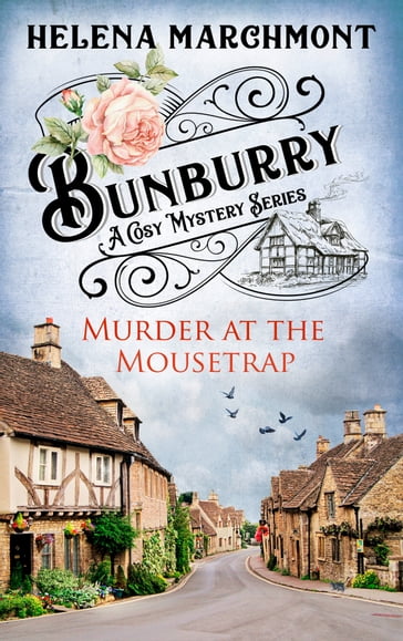 Bunburry - Murder at the Mousetrap - Helena Marchmont