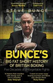 Bunce s Big Fat Short History of British Boxing