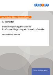 Bundesregierung beschließt Laufzeitverlangerung der Atomkraftwerke