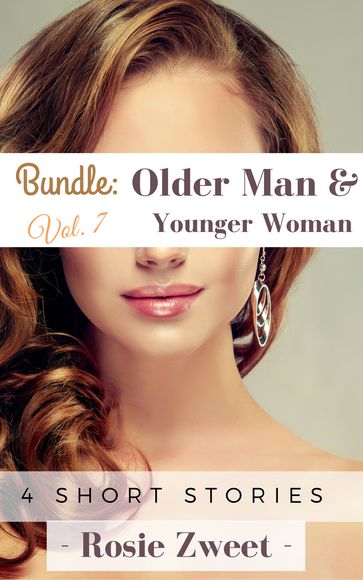 Bundle: Older Man & Younger Woman Vol. 7 (4 short stories) - Rosie Zweet