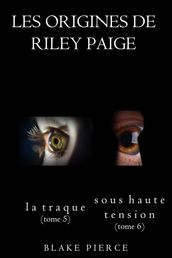 Bundle des Origines de Riley Paige : La Traque (#5) et Sous Haute Tension (#6)