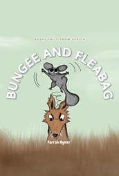 Bungee and Fleabag