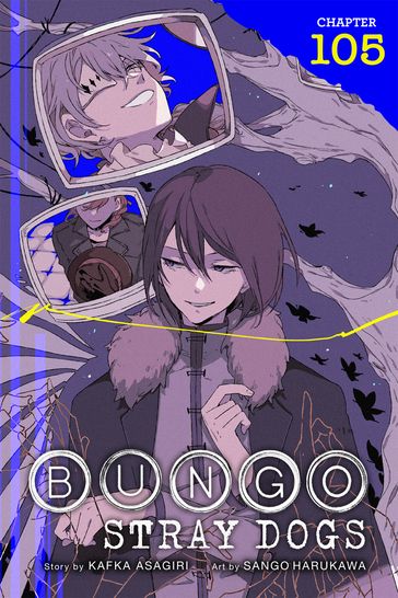 Bungo Stray Dogs, Chapter 105 - Kafka Asagiri - Sango Harukawa - Bianca Pistillo