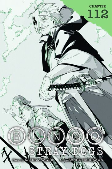 Bungo Stray Dogs, Chapter 112 - Kafka Asagiri - Sango Harukawa - Bianca Pistillo