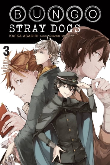 Bungo Stray Dogs, Vol. 3 (light novel) - Kafka Asagiri - Sango Harukawa
