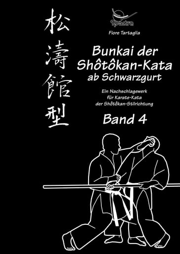 Bunkai der Shotokan-Kata ab Schwarzgurt - Band 4 - Fiore Tartaglia