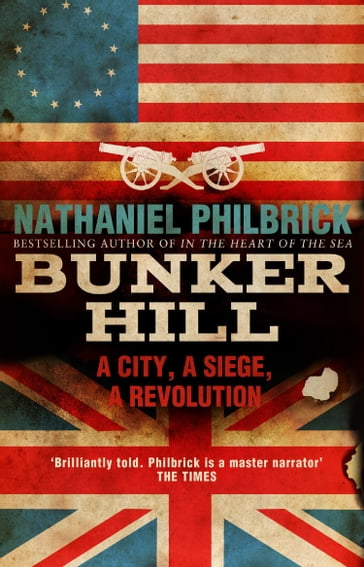 Bunker Hill - Nathaniel Philbrick