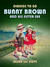 Bunny Brown And His Sister Sue