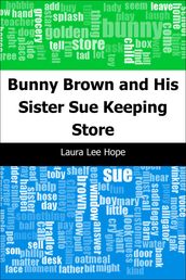 Bunny Brown and His Sister Sue Keeping Store